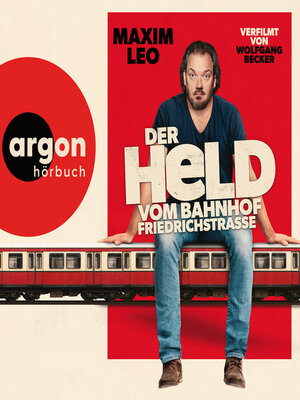 cover image of Der Held vom Bahnhof Friedrichstraße--Roman (Ungekürzte Lesung)